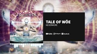 Tale Of Wöe - Nevermore