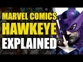 Marvel Comics: Hawkeye Explained