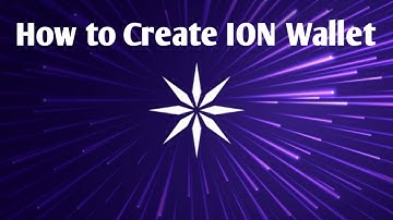HOW  TO CREATE ION WALLET ON ICE NETWORK BLOCKCHAIN