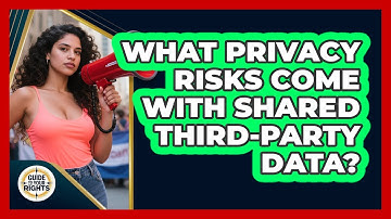 What Privacy Risks Come With Shared Third-Party Data?