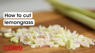 How to cut lemongrass| Back to Basics | Coles