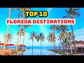 BEST Florida Vacations 🔥 Top 10 Florida Trips Travel Video