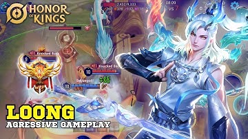 Mastering Loong in Honor of Kings: Aggressive Playstyle Guide to Dominate Every Game!