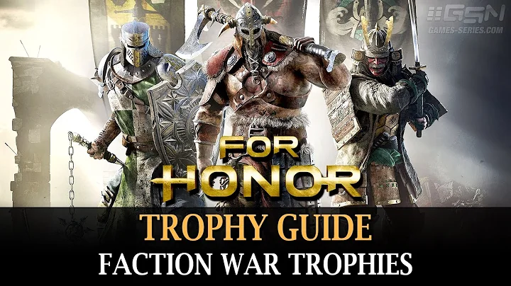 For Honor - Faction War Trophies Guide - DayDayNews