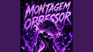 MONTAGEM OPRESSOR (Slowed) - Blitz Phonk