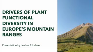 Joshua Erkelenz: Drivers of plant functional diversity in Europe’s mountain ranges