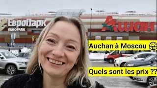 Auchan à Moscou 🤗 Quels sont les prix ???