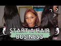 How To Start A Hair Business Step By Step | Easy Tips On Starting A Hair Business From Scratch