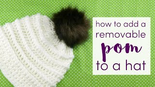 How to Add a Removable Pom to a Hat
