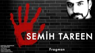 Semih Tareen - Fragman  [ Karanlık Senfoniler © 2011 Kalan Müzik ] Resimi