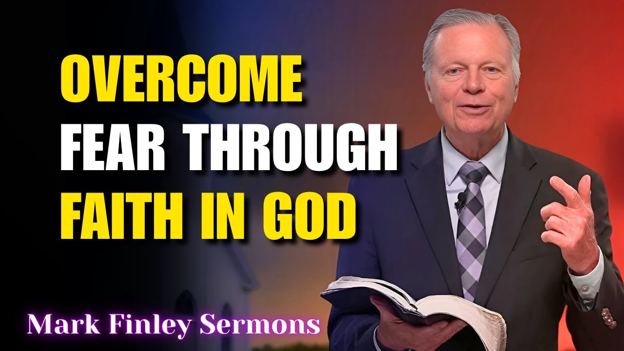 Mark Finley Sermons - Overcome Fear Through Faith in God - YouTube