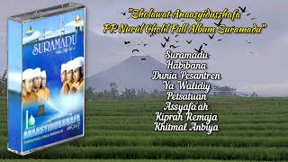 Sholawat Anaasyidusshafa Full Album Suramadu