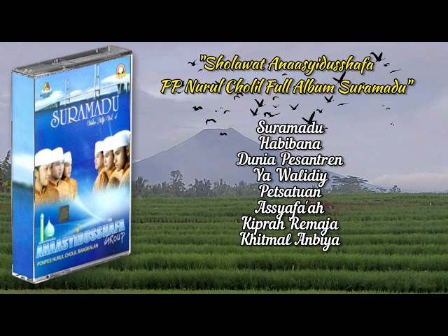 Sholawat Anaasyidusshafa Full Album Suramadu class=