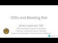 SSRIs and Bleeding Risk: What Does the Evidence Say?