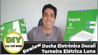 Lançamentos Zagonel * Torneira Elétrica Luna & Ducha Eletrônica Ducali * Unboxing e Rewiew