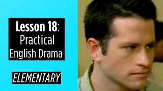 Elementary Level - Lesson 18 - Practical English Drama