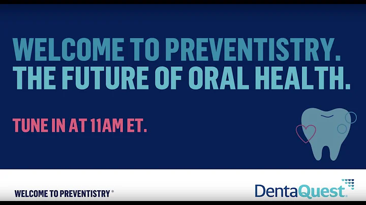 Welcome to Preventistry: The Future of Oral Health
