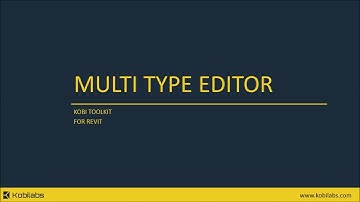 Revit Multi Type Editor - Kobi Toolkit