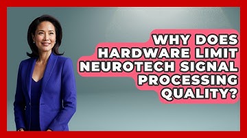 Why Does Hardware Limit Neurotech Signal Processing Quality? - Neurotech Insight Pro