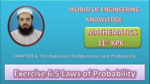 11th Maths KPK Lecture 79 Exercise 6.5 Laws of Probability