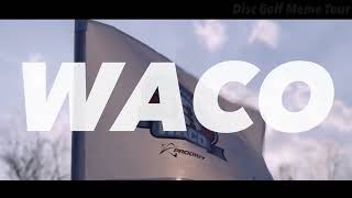 Disc Golf Meme Review: Waco 2023