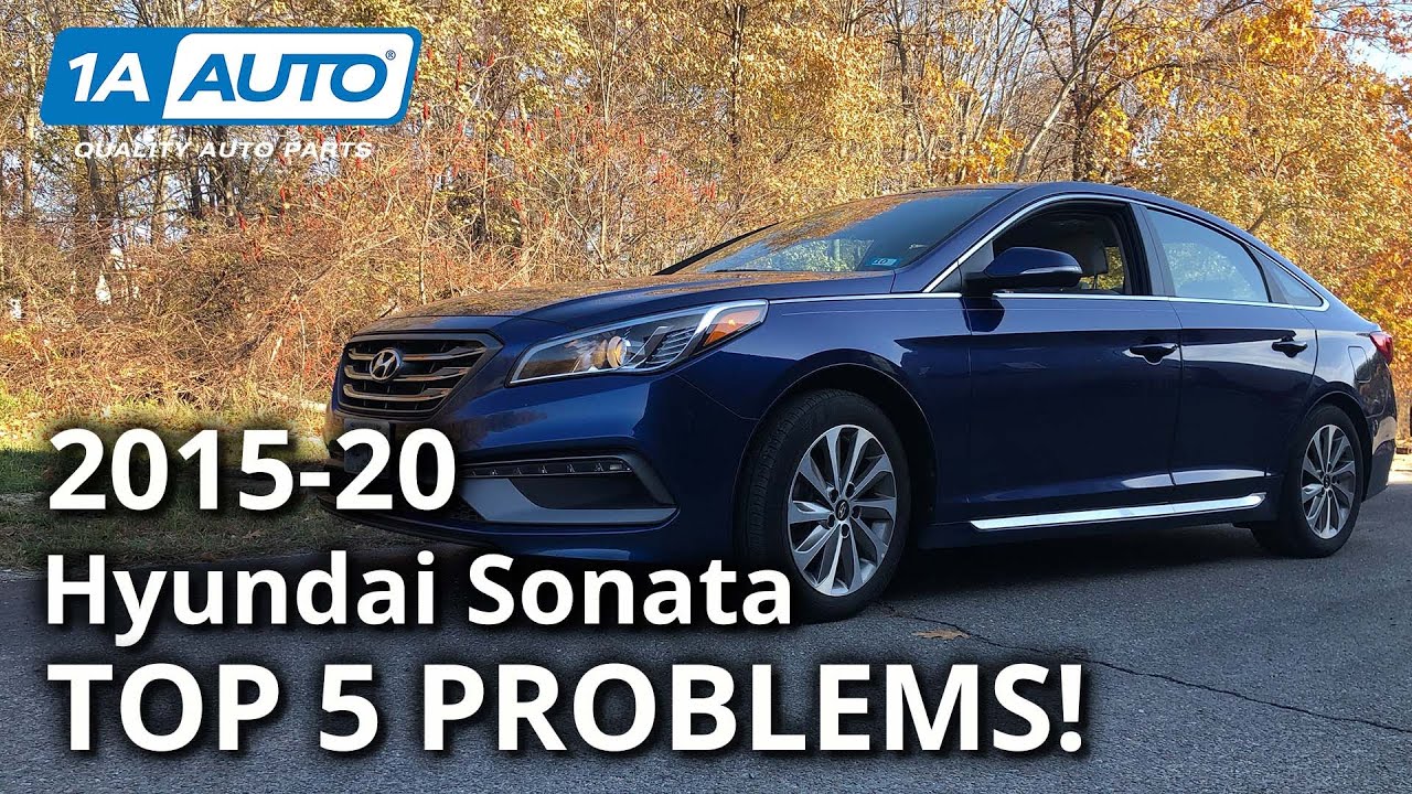 Top 5 Problems Hyundai Sonata Sedan 7Th Generation 2015-20