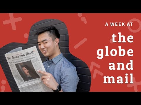 A Week at The Globe and Mail: Data Analyst Intern in Toronto | 16 Weeks of Internships
