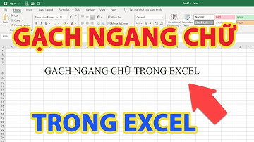Cách gạch ngang chữ trong excel
