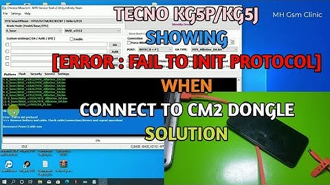 How To Flash Tecno KG5p /KG5j With Cm2 Box  || "Error : Fail to init protocol" SOLUTION 100%