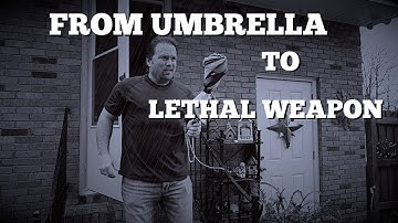 Turn An Umbrella Into A Lethal Self Defense Weapon