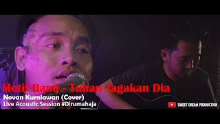 Motif Band - Tuhan Jagakan dia ( Novan Kurniawan Cover - Live accoustic )