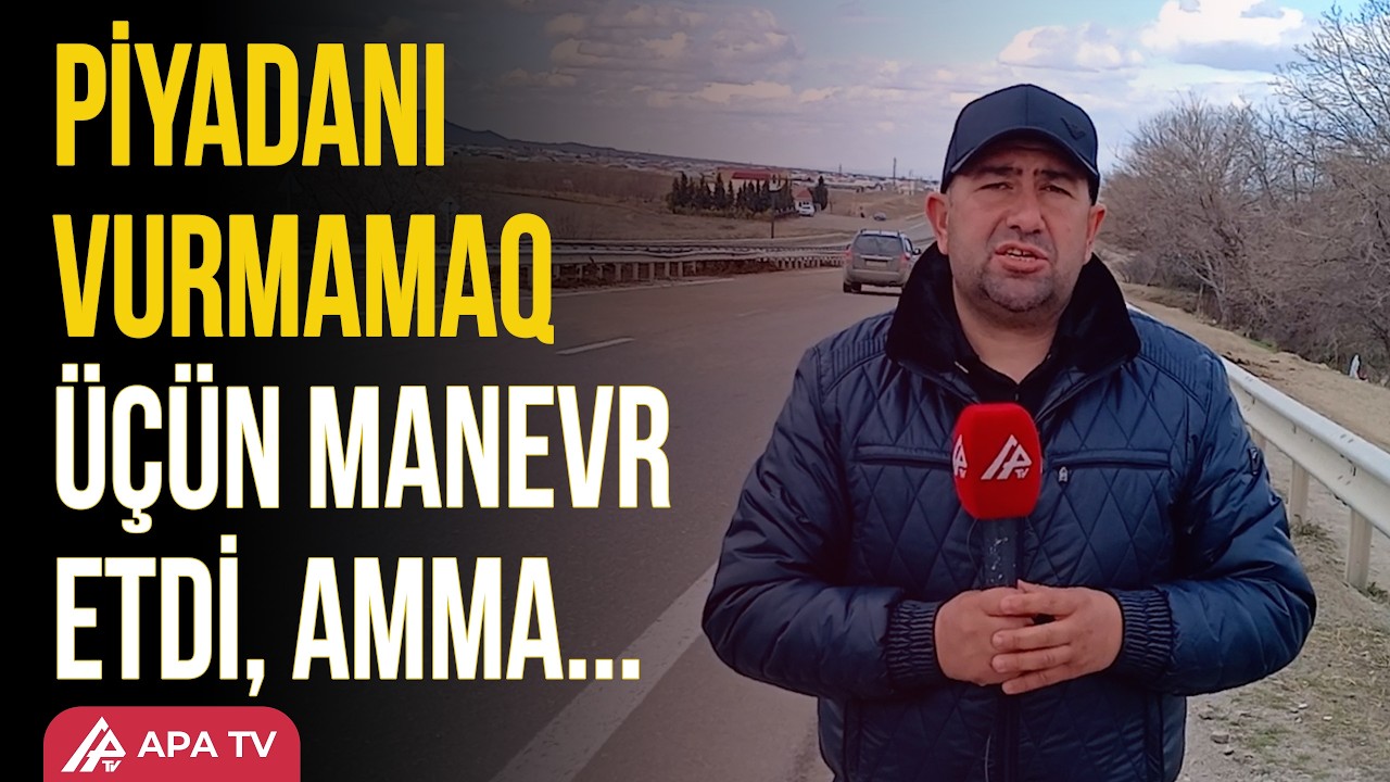 Göygöldə ağır qəza: piyada xəsarət aldı | APA TV