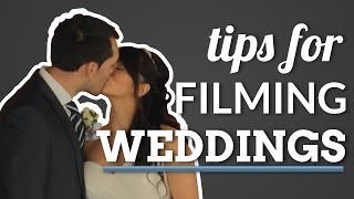 How to Shoot a Wedding Video - Things I've Learned