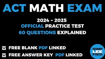 2024-2025 ACT Math Official Practice Exam [60 Questions Explained]