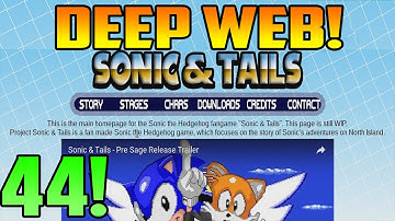 SONIC AND TAILS!! - Deep Web Browsing 44