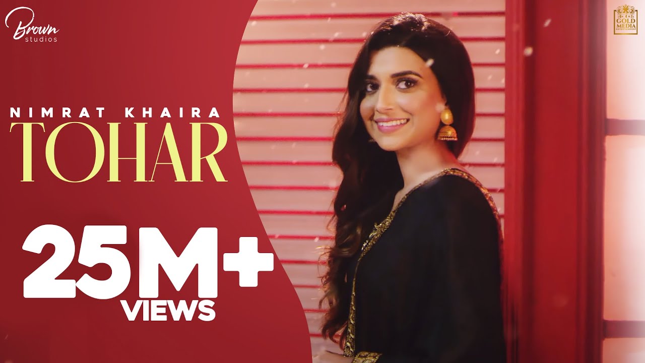 Tohar Full Video Nimrat Khaira  Preet Hundal  Brown Studios