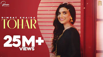 Tohar (Full Video) Nimrat Khaira | Preet Hundal | Brown Studios