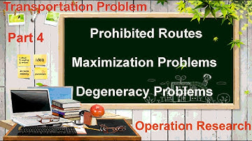 Special Cases in Transportation Problems Part 4 |Prohibited Routes Maximization problems| Degeneracy