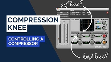Compression Knee Explained | Controlling a Compressor