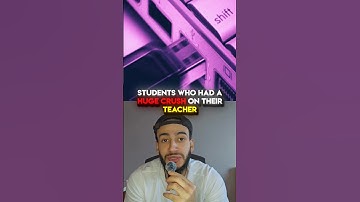Students Who Had A Crush On Their Teacher😍