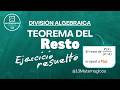 División Algebraica - Teorema Del Resto 13Matemagicos
