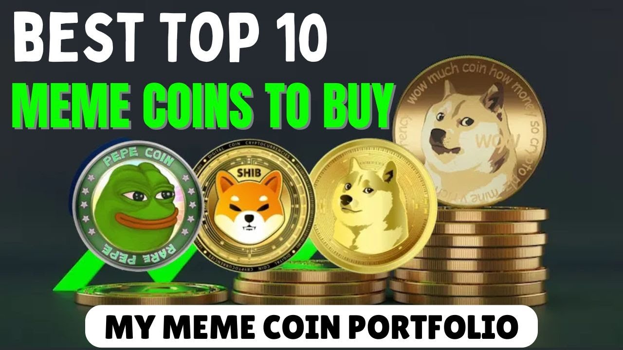 Best Top 10 MEME COINS TO BUY IN 2024: My Memecoins Portfolio