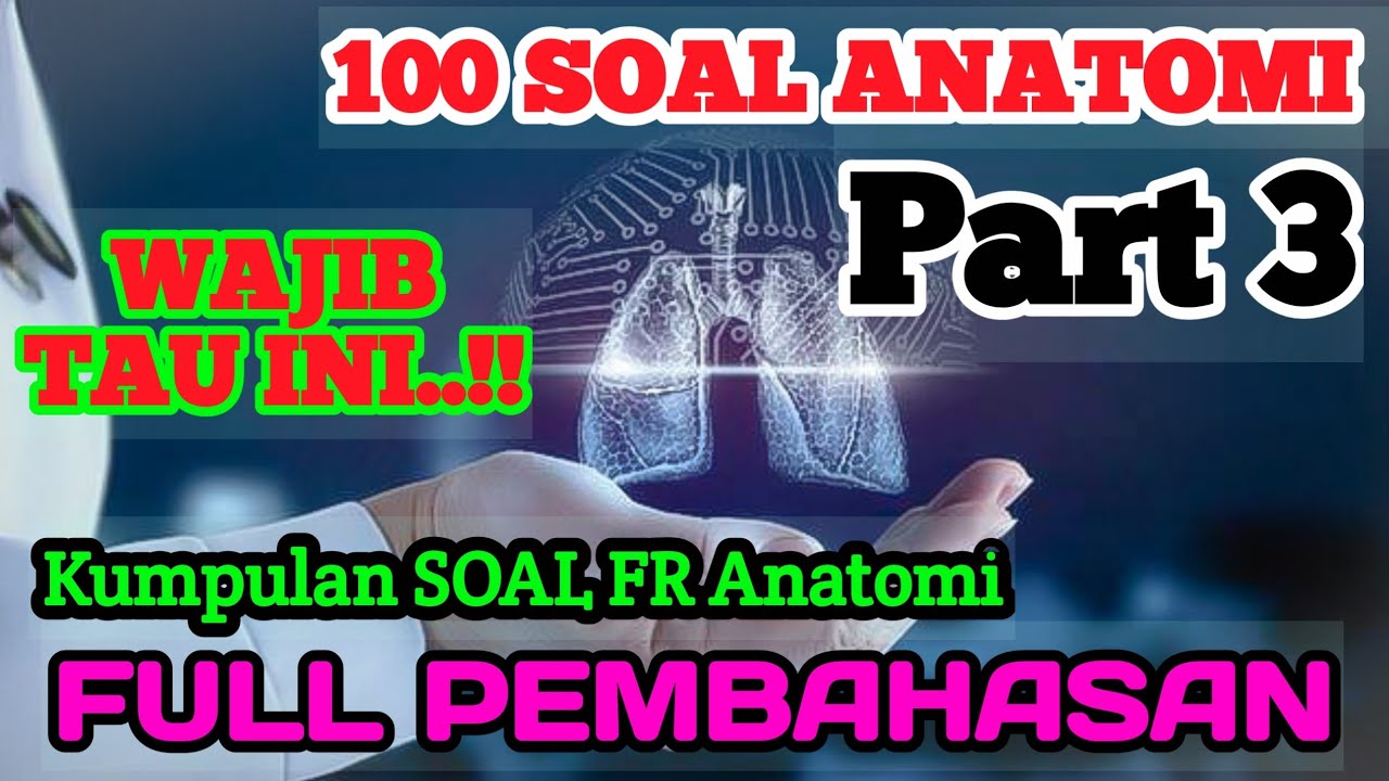 KUMPULAN SOAL SKB  CPNS PJOK ANATOMI Part 3 FULL 