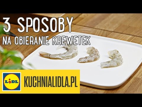 3 sposoby na OBIERANIE KREWETEK 🍤 | DG & Kuchnia Lidla