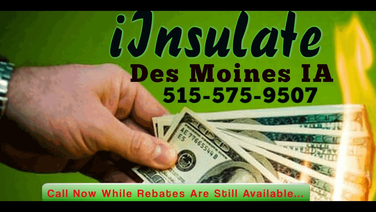 Energy Rebates Des Moines Insulation Rebates In Iowa YouTube