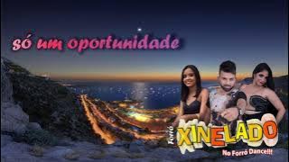 Forró Xinelado Só Uma Oportunidade 2021