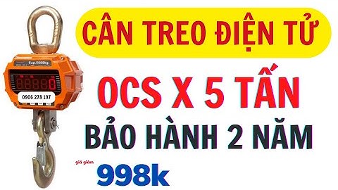 ⚖️ Cân Treo Điện Tử 5 Tấn Ocs-X – Chính Xác, Bền Bỉ, Dễ Sử Dụng