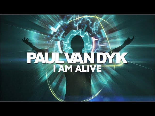 Paul Van Dyk - I Am Alive