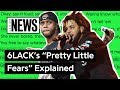 6LACK & J. Cole’s “Pretty Little Fears” Explained | Song Stories