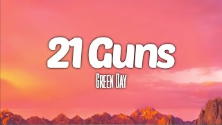 Green Day - 21 Guns (Lyrics)
